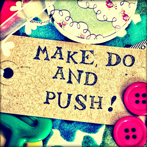Grab button for Make, Do and Push!