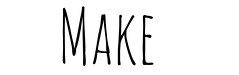 Make