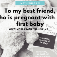 Motherhood // To my pregnant best friend